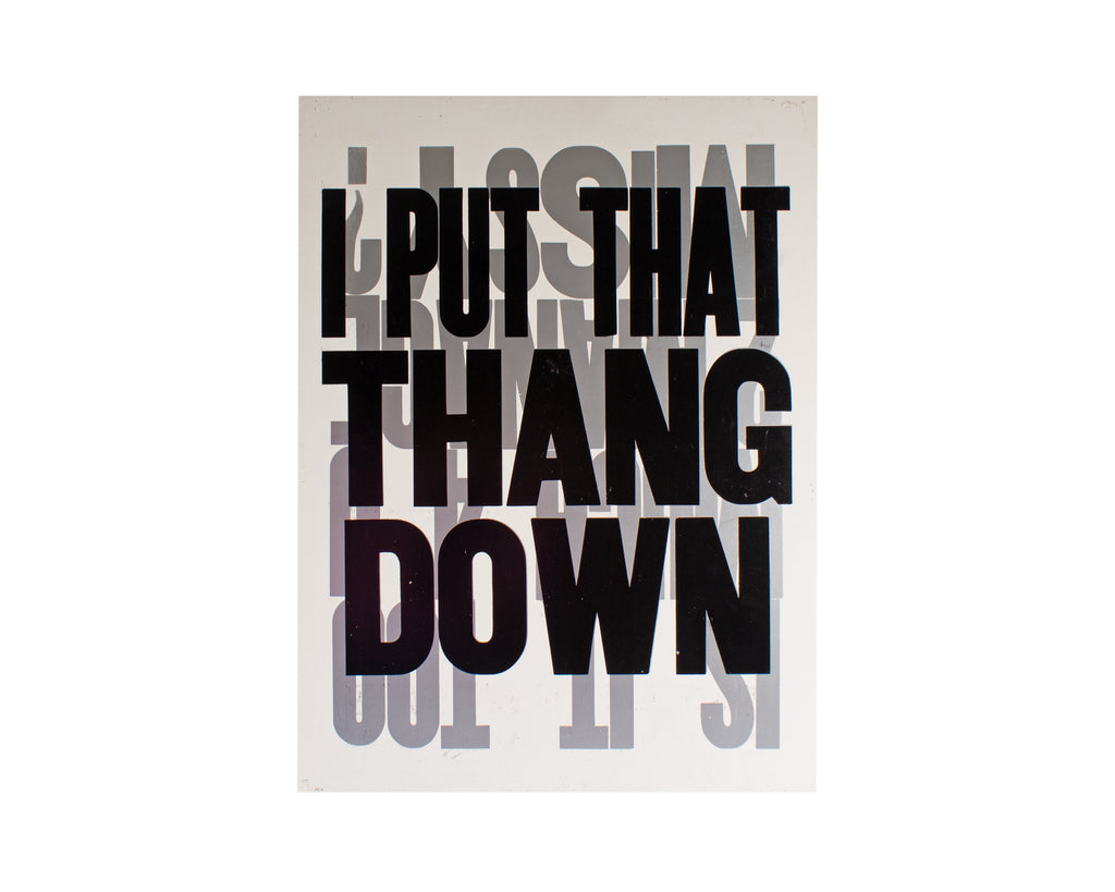 Carl Pope Jr. “I Put That Thang Down” Letterpress Poster